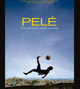 Pele Birth of a Legend