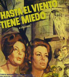Hasta el viento tiene miedo