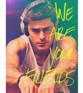 We Are Your Friends